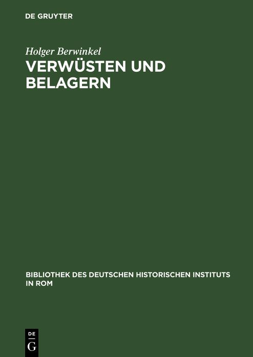 Verwusten und Belagern: Friedrich Barbarossas Krieg gegen Mailand (1158-1162)