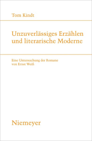 Unzuverlassiges Erzahlen und literarische Moderne: Eine Untersuchung der Romane von Ernst Weiss