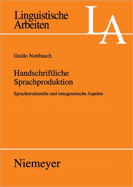Handschriftliche Sprachproduktion: Sprachstrukturelle und ontogenetische Aspekte