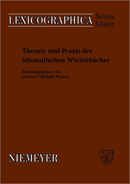 Theorie und Praxis der idiomatischen Worterbucher
