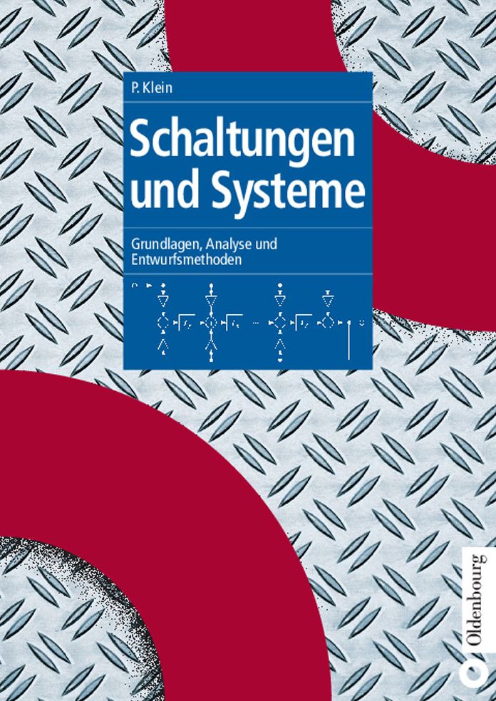 Schaltungen und Systeme: Grundlagen, Analyse und Entwurfsmethoden