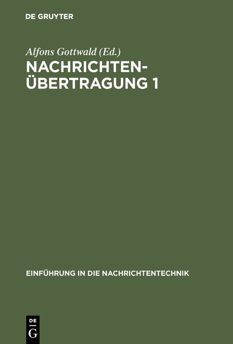 Nachrichtenübertragung 1: System- und Informationstheorie