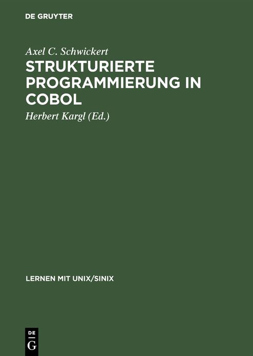 Strukturierte Programmierung in COBOL: Grundlagen, Beispiele, Übungen