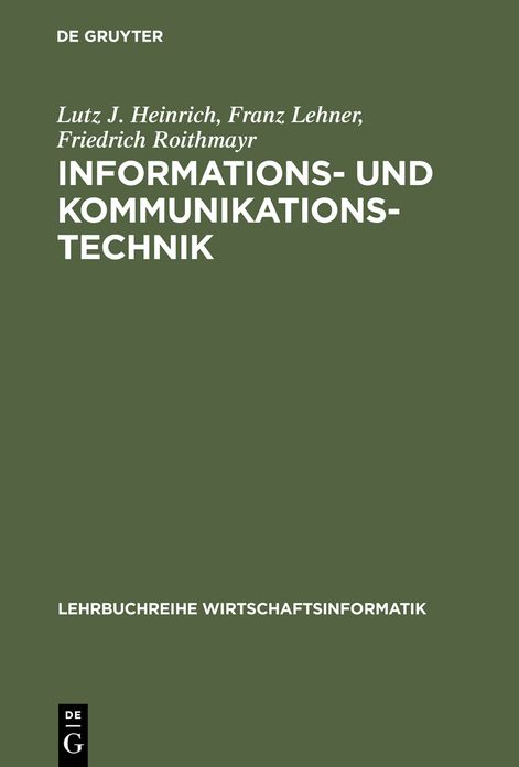 Informations- und Kommunikationstechnik: Für Betriebswirte und Wirtschaftsinformatiker