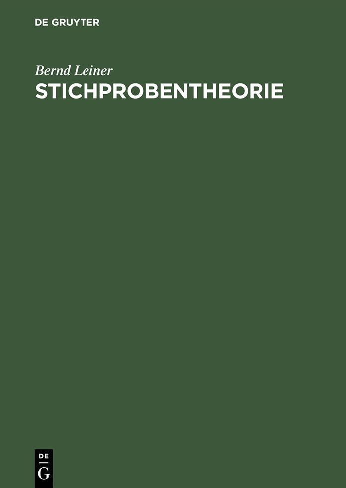 Stichprobentheorie: Grundlagen, Theorie und Technik