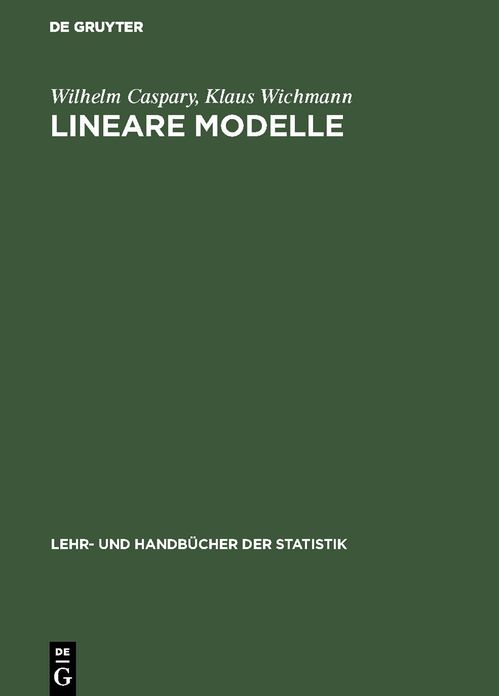 Lineare Modelle: Algebraische Grundlagen und statistische Anwendungen