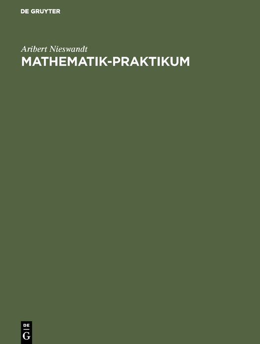 Mathematik-Praktikum: Manuelle Bearbeitung und Einsatz des EDV-Tools Mathematica