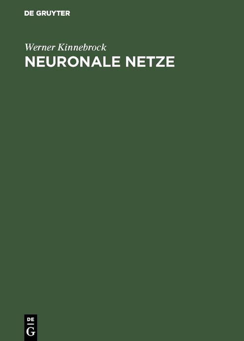 Neuronale Netze: Grundlagen, Anwendungen, Beispiele