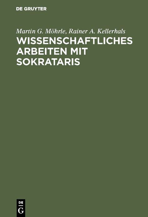 Wissenschaftliches Arbeiten mit SOKRATARIS: Interaktives Erstellen von Definitionen am Personal Computer