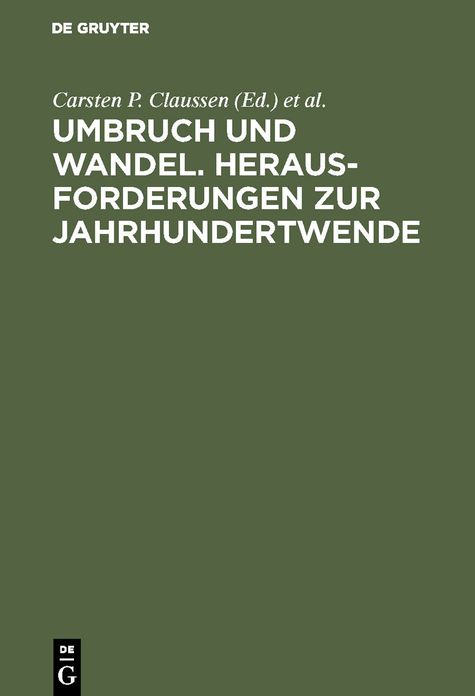 Umbruch und Wandel. Herausforderungen zur Jahrhundertwende: Festschrift für Prof. Dr. Carl Zimmerer zum 70. Geburtstag