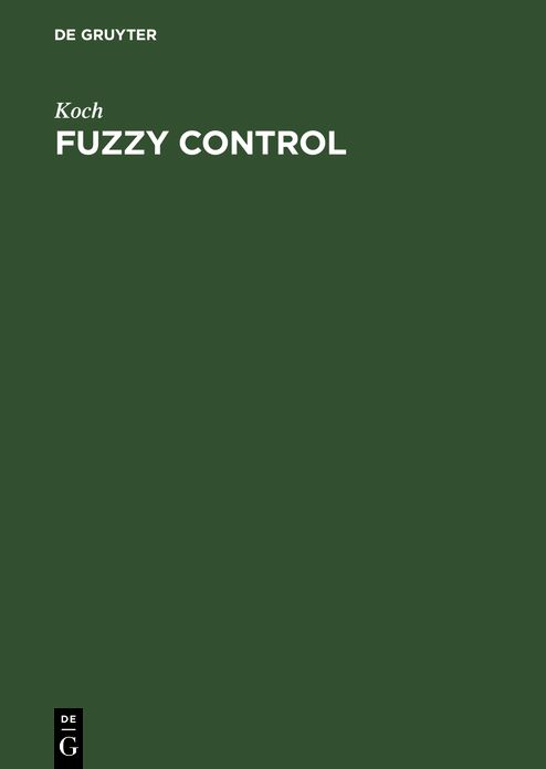 Fuzzy Control: Optimale Nachbildung und Entwurf optimaler Entscheidungen