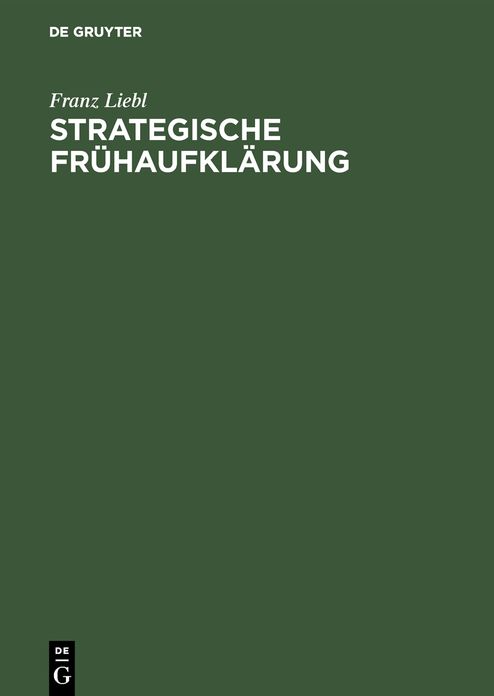 Strategische Frühaufklärung: Trends - Issues - Stakeholders