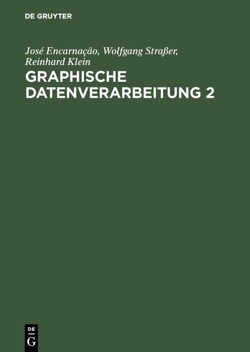 Graphische Datenverarbeitung 2: Modellierung komplexer Objekte und photorealistische Bilderzeugung