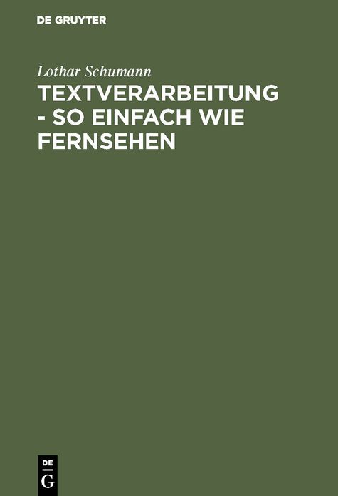 Textverarbeitung - so einfach wie Fernsehen: mit Word für DOS ... unter DOS oder WINDOWS
