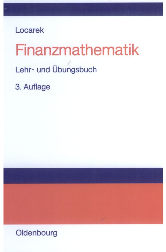 Finanzmathematik: Lehr- und Ubungsbuch