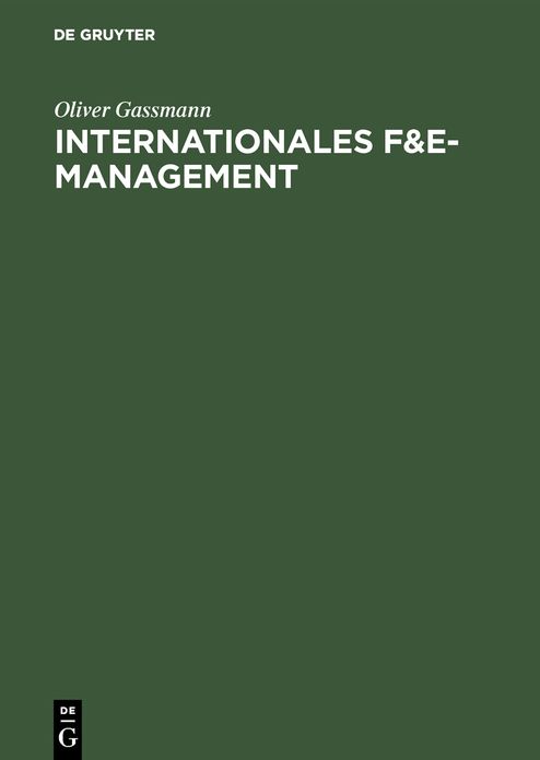 Internationales F&E-Management: Potentiale und Gestaltungskonzepte transnationaler F&E-Projekte