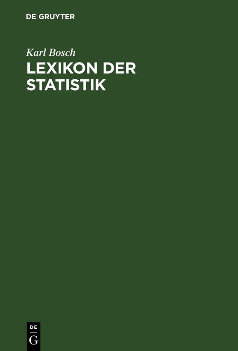 Lexikon der Statistik: Nachschlagewerk für Anwender