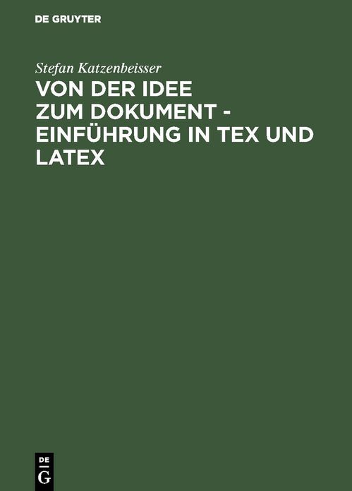 Von der Idee zum Dokument - Einführung in TEX und LATEX