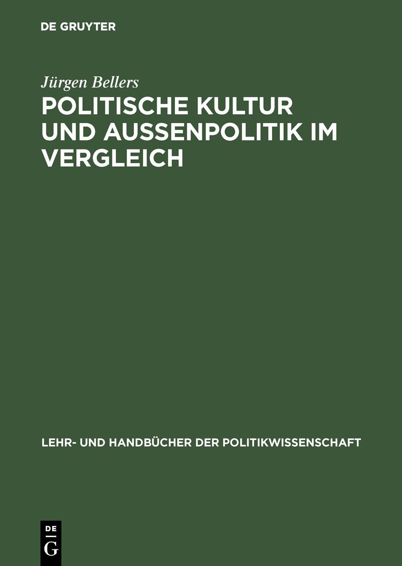Politische Kultur und Aussenpolitik im Vergleich