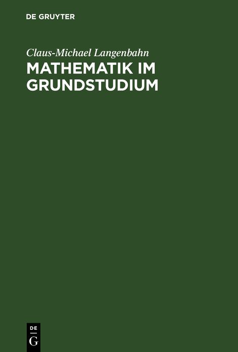 Mathematik im Grundstudium: Aufgaben und Lösungen