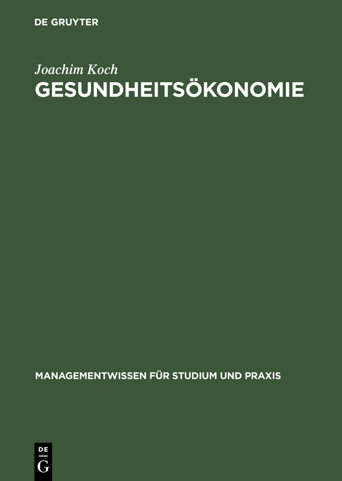 Gesundheitsökonomie: Betriebswirtschaftliche Kosten- und Leistungsrechnung