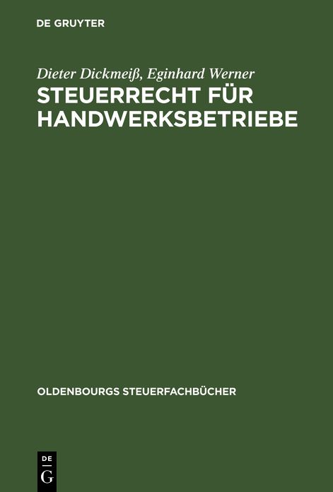 Steuerrecht für Handwerksbetriebe: Leitfaden für das mittelständische Unternehmen