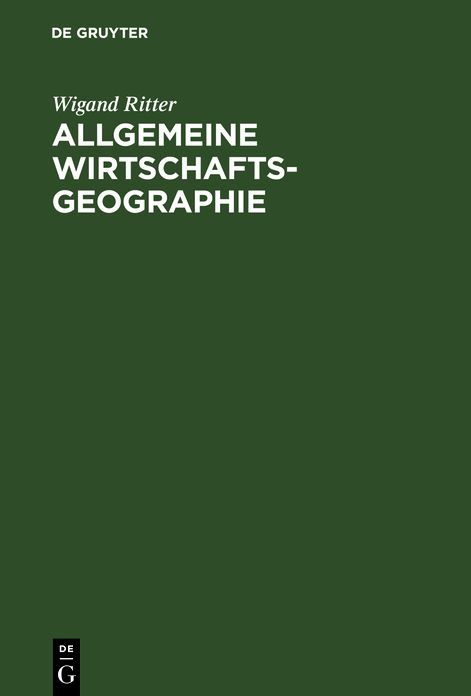 Allgemeine Wirtschaftsgeographie: Eine systemtheoretisch orientierte Einführung