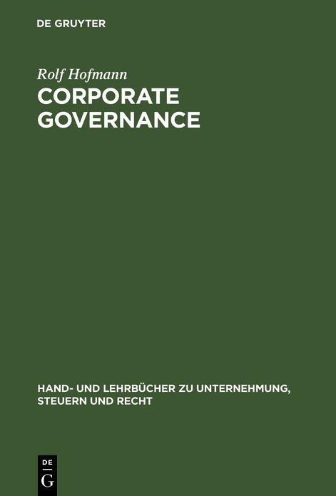 Corporate Governance: Überwachungseffizienz und Führungskompetenz in Kapitalgesellschaften