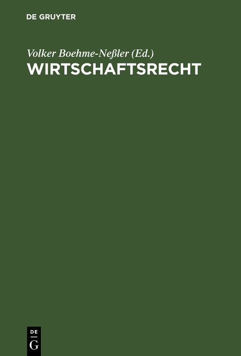 Wirtschaftsrecht: Basisbuch für Studium und Praxis