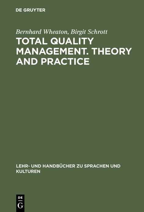 Total Quality Management. Theory and Practice: Englischsprachiger Text mit zweisprachigem Index