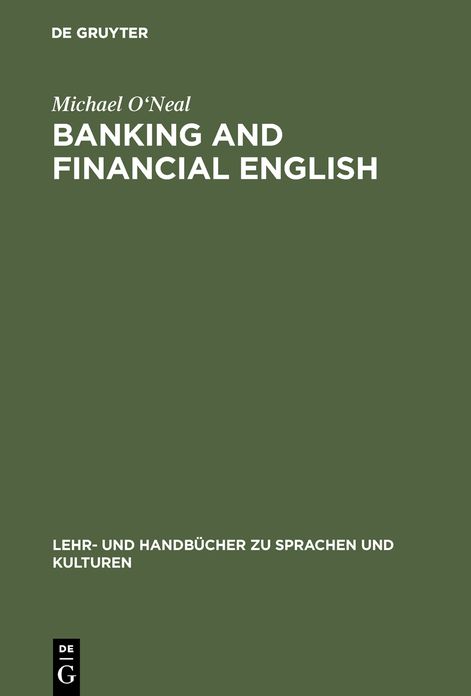 Banking and financial English: Lehr- und Ubungsbuch