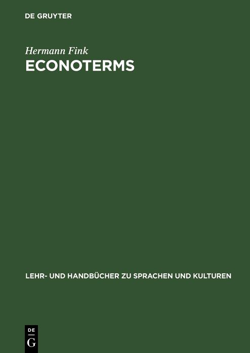 ECONOTERMS: A Glosary of Economic Terms mit Econoslang