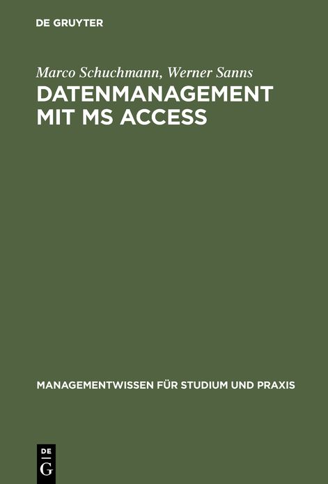 Datenmanagement mit MS ACCESS: Einfuhrung