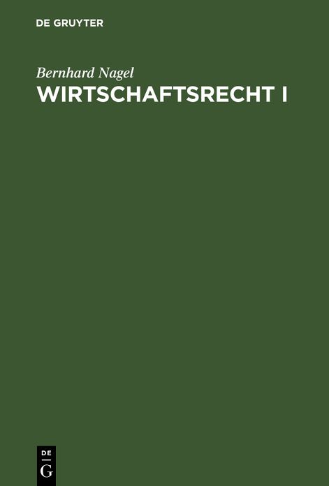 Wirtschaftsrecht I: Grundrechte und Einführung in das Bürgerliche Recht