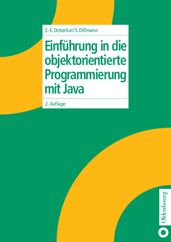 Einführung in die objektorientierte Programmierung mit Java