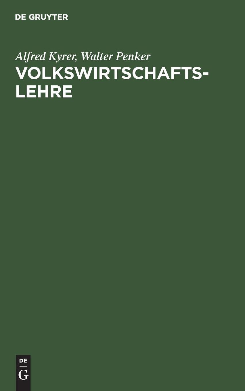 Volkswirtschaftslehre: Grundzüge der Wirtschaftstheorie und -politik