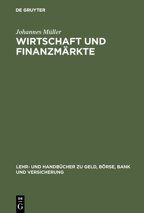 Wirtschaft und Finanzmarkte: Okonomischer Kompass fur Anleger, Manager und Studierende