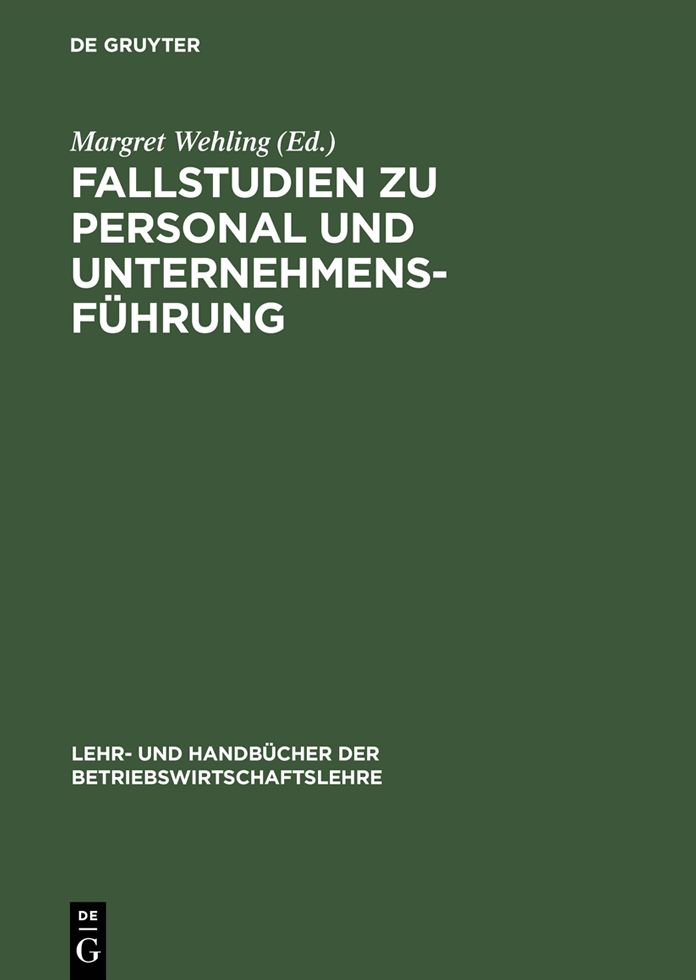 Fallstudien zu Personal und Unternehmensfuhrung