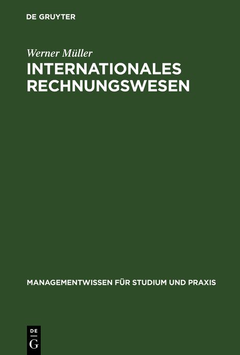 Internationales Rechnungswesen: Aufstellung und Auswertung des Jahresabschlusses nach EU-Richtlinien, IAS und US-GAAP