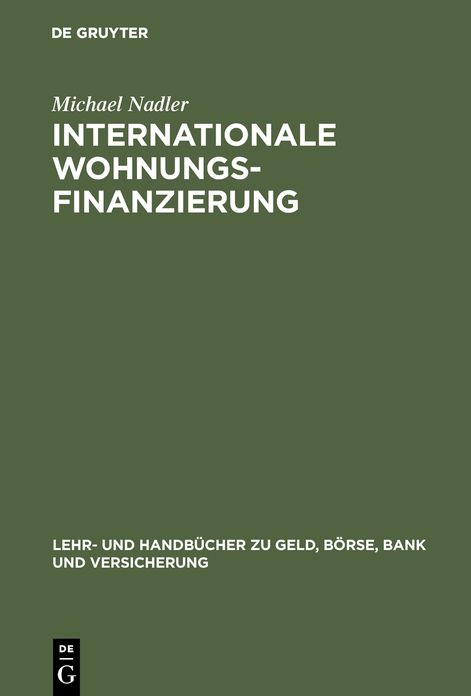 Internationale Wohnungsfinanzierung: Rentabilität und Risiken des Privatkundengeschäfts unter Beachtung der Wohneigentumsförderung und Inflationsunsicherheit