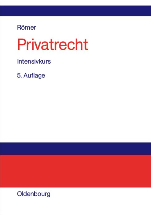 Privatrecht: Intensivkurs