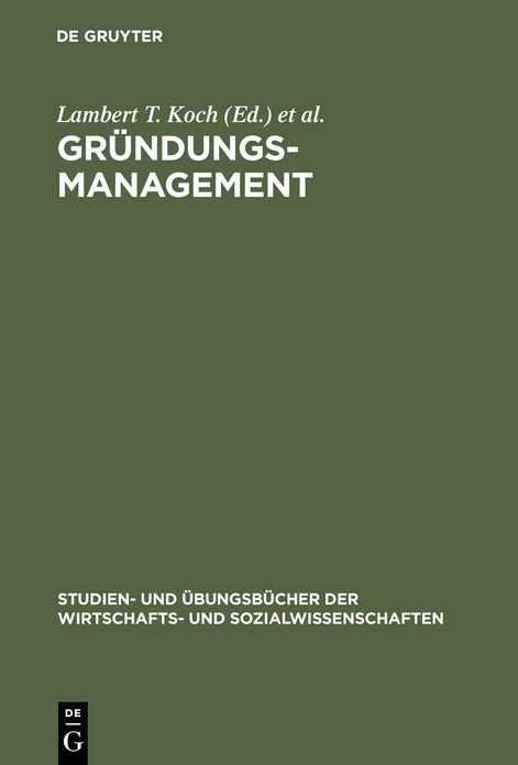 Gründungsmanagement: Mit Aufgaben und Lösungen