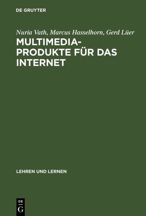 Multimedia-Produkte fur das Internet: Psychologische Gestaltungsgrundlagen