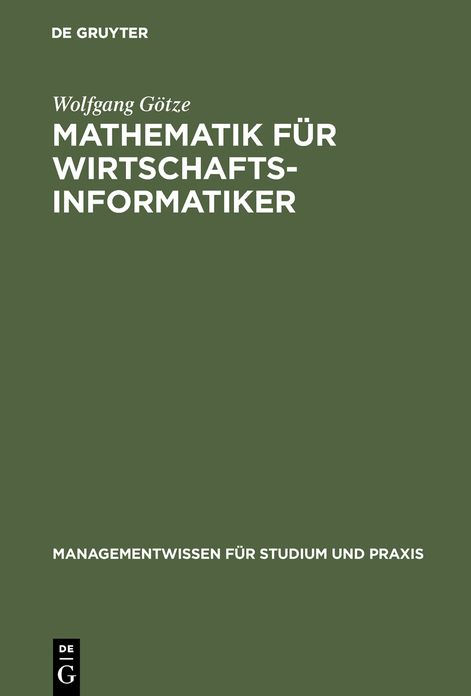 Mathematik fur Wirtschaftsinformatiker: Lehr- und Ubungsbuch