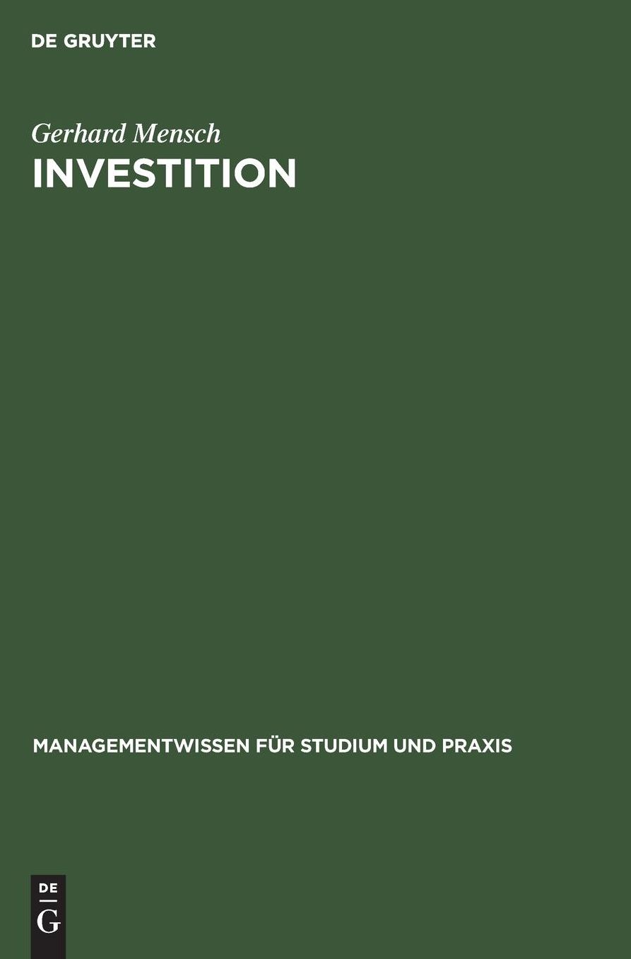 Investition: Investitionsrechnung in der Planung und Beurteilung von Investitionen