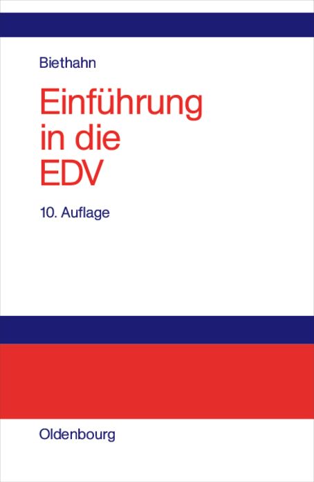 Einführung in die EDV für Wirtschaftswissenschaftler: Auf der Basis von PASCAL und C