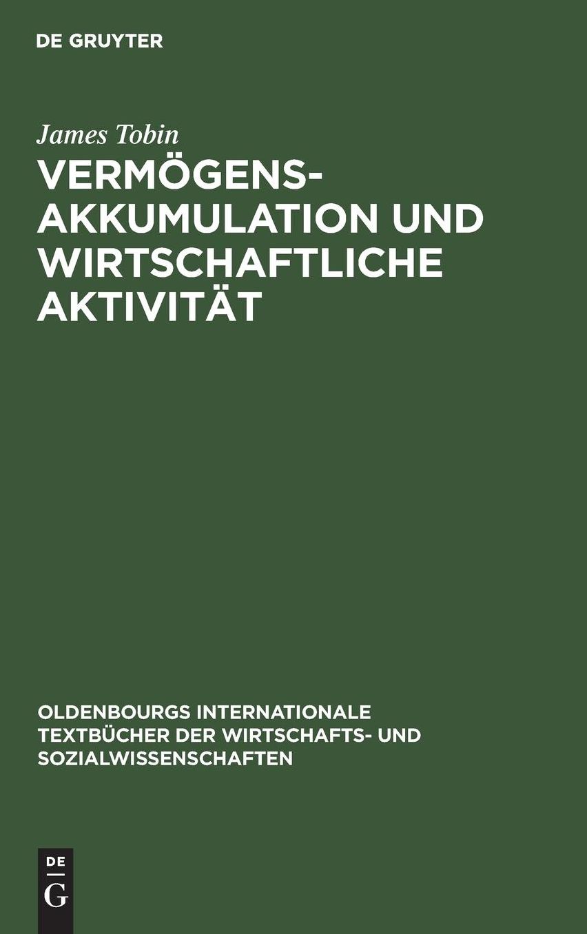 Vermögensakkumulation und wirtschaftliche Aktivität: Bemerkungen zur zeitgenössischen makroökonomischen Theorie