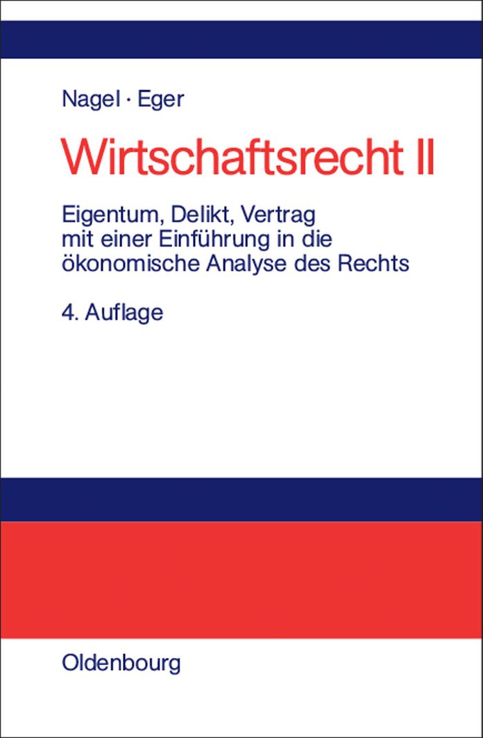Eigentum, Delikt und Vertrag: Mit einer Einführung in die ökonomische Analyse des Rechts