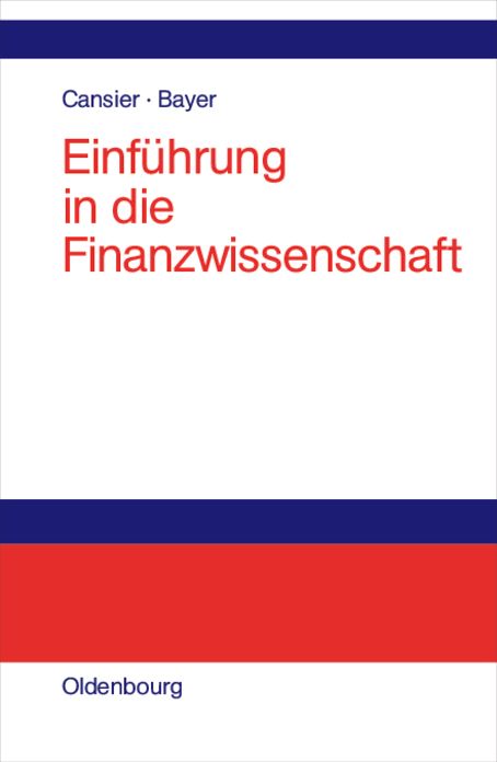 Einführung in die Finanzwissenschaft: Grundfunktionen des Fiskus