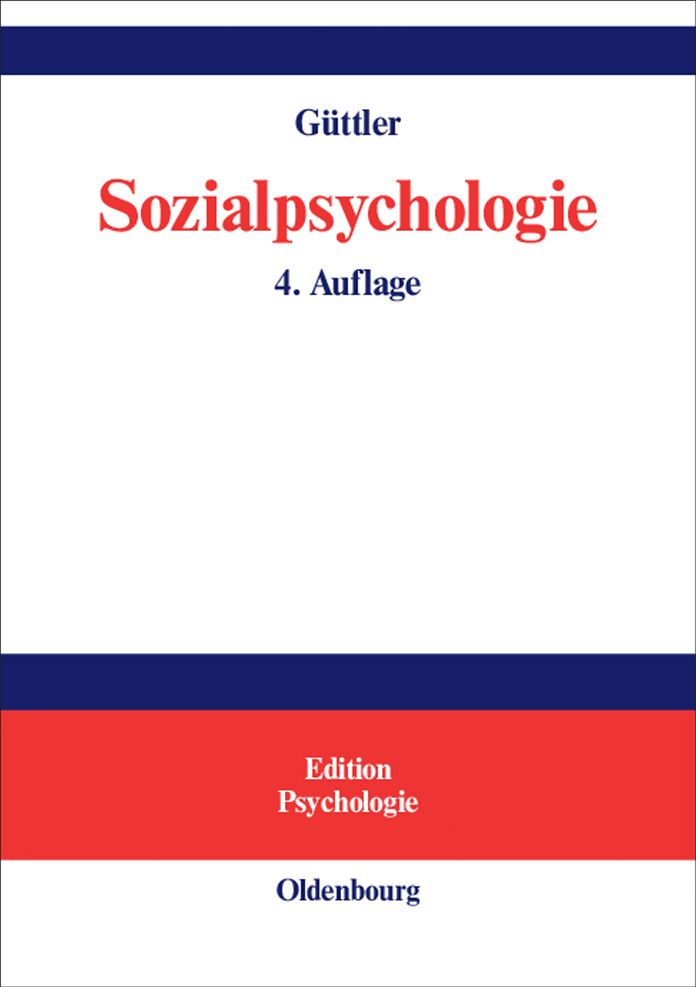 Sozialpsychologie: Soziale Einstellungen, Vorurteile, Einstellungsänderungen